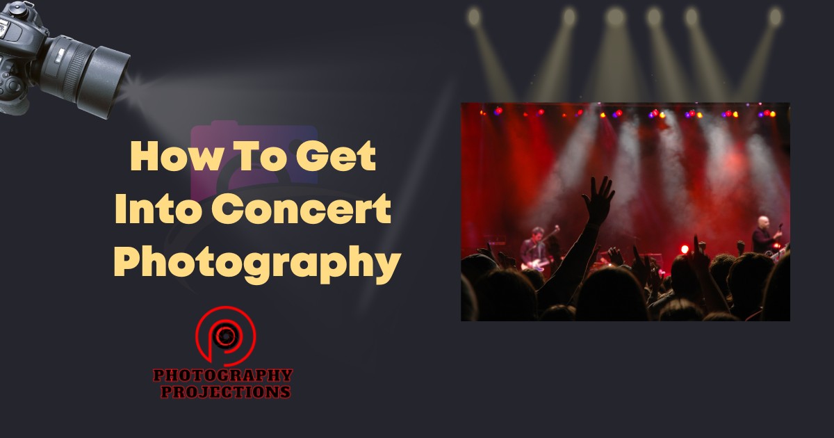 How To Get Into Concert Photography