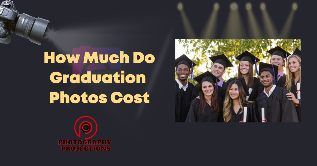 How Much Do Graduation Photos Cost