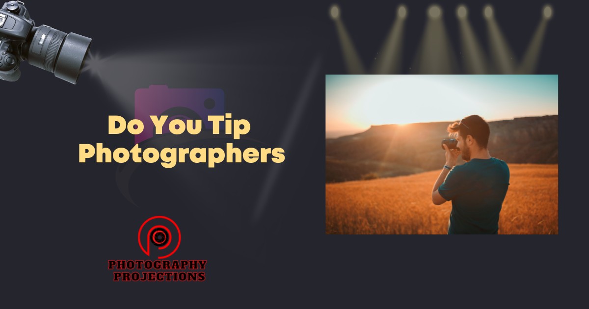 Do You Tip Photographers