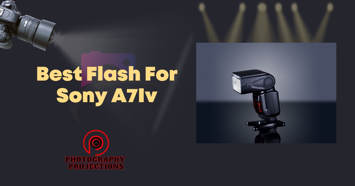 Best Flash For Sony A7Iv