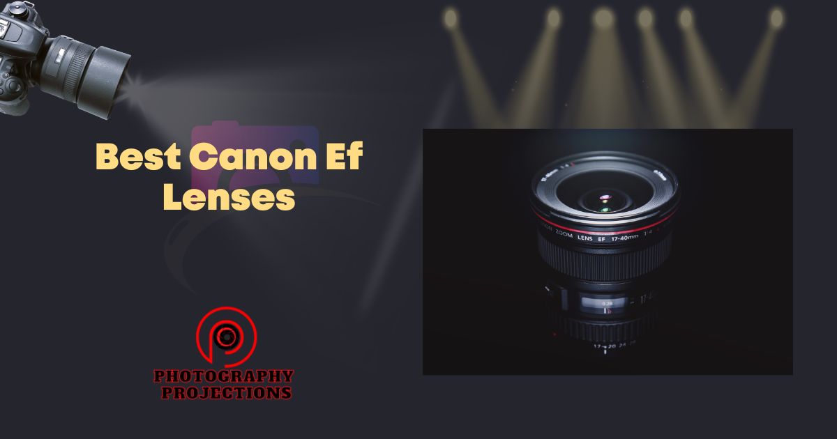 Best Canon Ef Lenses