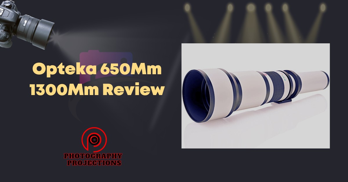 Opteka 650Mm 1300Mm Review
