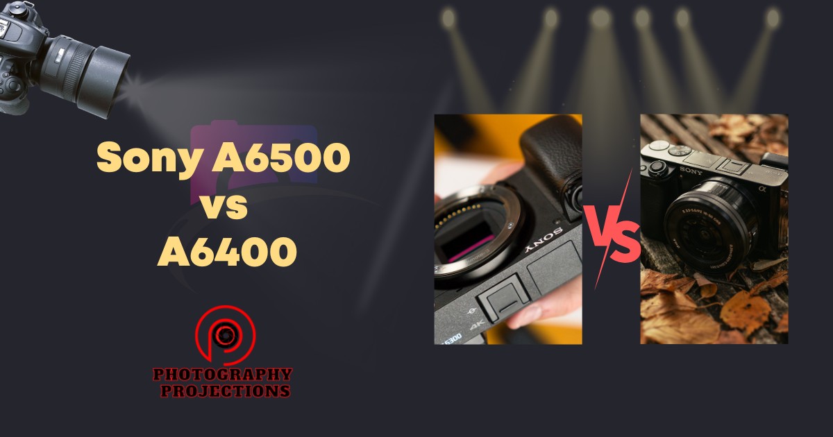 Sony A6500 vs A6400