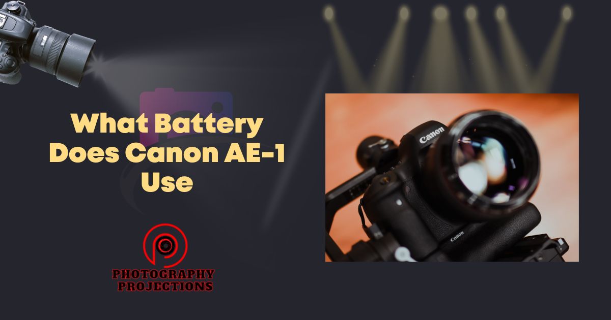 What Battery Does Canon AE 1 Use